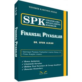 SPK Lisanslama Sınavlarına Hazırlık - Finansal Piyasalar - Ufuk Alkan