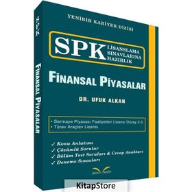 SPK Lisanslama Sınavlarına Hazırlık - Finansal Piyasalar - Ufuk Alkan