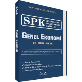 SPK Lisanslama Sınavlarına Hazırlık - Genel Ekonomi - Ufuk Alkan
