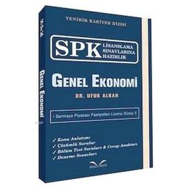 SPK Lisanslama Sınavlarına Hazırlık - Genel Ekonomi - Ufuk Alkan