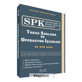 SPK Lisanslama Sınavlarına Hazırlık - Takas Saklama ve Operasyon İşlemleri - Ufuk Alkan