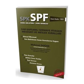 SPK - SPF Dar Kapsamlı Sermaye Piyasası Mevzuatı ve Meslek Kuralları Konu Anlatımlı Soru Bankası - Mehmet Doğan