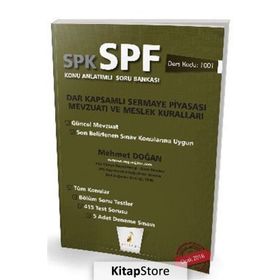 SPK - SPF Dar Kapsamlı Sermaye Piyasası Mevzuatı ve Meslek Kuralları Konu Anlatımlı Soru Bankası - Mehmet Doğan