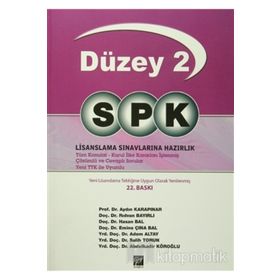 SPK Temel Düzey 2 Lisanslama Sınavlarına Hazırlık - y aydin karapinar Hasan Bal Rıdvan Bayırlı Adem Altay Salih Torun Emine Çına Bal Abdulkadir Köroğlu