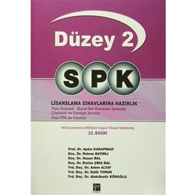 SPK Temel Düzey 2 Lisanslama Sınavlarına Hazırlık - y aydin karapinar Hasan Bal Rıdvan Bayırlı Adem Altay Salih Torun Emine Çına Bal Abdulkadir Köroğlu