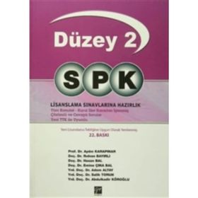 SPK Temel Düzey 2 Lisanslama Sınavlarına Hazırlık - y aydin karapinar Hasan Bal Rıdvan Bayırlı Adem Altay Salih Torun Emine Çına Bal Abdulkadir Köroğlu