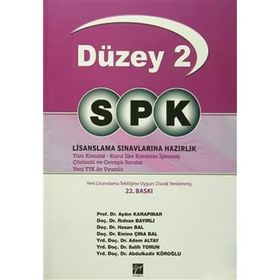 SPK Temel Düzey 2 Lisanslama Sınavlarına Hazırlık - y aydin karapinar Hasan Bal Rıdvan Bayırlı Adem Altay Salih Torun Emine Çına Bal Abdulkadir Köroğlu