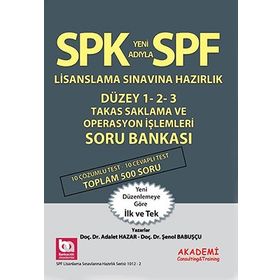 SPK Yeni Adıyla SPF Lisanslama Sınavına Hazırlık Düzey 1-2-3 Takas, Saklama Operasyon İşlemleri Soru Bankası - Adalet Hazar Şenol Babuşcu