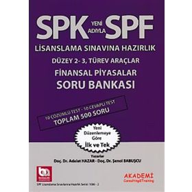 SPK Yeni Adıyla SPF Lisanslama Sınavına Hazırlık Düzey 2 - 3i Türev Araçlar Finansal Piyasalar Soru Bankası - Adalet Hazar Şenol Babuşcu