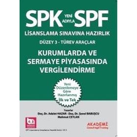 SPK Yeni Adıyla SPF Lisanslama Sınavına Hazırlık Düzey 3 Türev Araçlar Kurumlarda ve Sermaye Piyasasında Vergilendirme Soru Bankası - Adalet Hazar Şenol Babuşcu Mahmut Ceylan