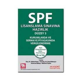 SPK Yeni Adıyla SPF Lisanslama Sınavına Hazırlık Düzey 3 Türev Araçlar Kurumlarda ve Sermaye Piyasasında Vergilendirme Soru Bankası - Adalet Hazar Şenol Babuşcu Mahmut Ceylan