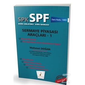 SPK Yeni Adıyla SPF Lisanslama Sınavına Hazırlık Sermaye Piyasası Araçları -1 Soru Bankası - Adalet Hazar Şenol Babuşcu