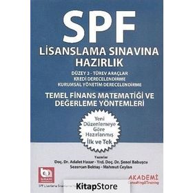 SPK Yeni Adıyla SPF Lisanslama Sınavına Hazırlık Temel Finans Matematiği ve Değerleme Yöntemleri - Adalet Hazar Şenol Babuşcu av sezercan bektas Mahmut Ceylan