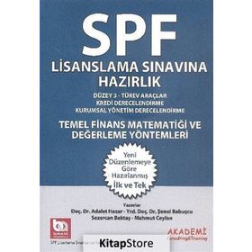 SPK Yeni Adıyla SPF Lisanslama Sınavına Hazırlık Temel Finans Matematiği ve Değerleme Yöntemleri - Adalet Hazar Şenol Babuşcu av sezercan bektas Mahmut Ceylan