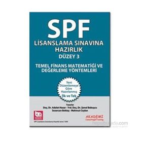 SPK Yeni Adıyla SPF Lisanslama Sınavına Hazırlık Temel Finans Matematiği ve Değerleme Yöntemleri - Adalet Hazar Şenol Babuşcu av sezercan bektas Mahmut Ceylan