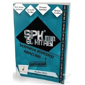 SPK´nın El Kitabı - Sermaye Piyasası Araçları 1 - Perihan Muş