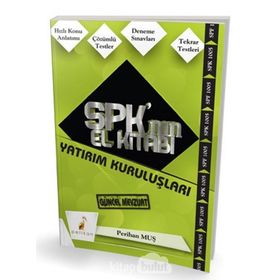 SPK´nın El Kitabı - Yatırım Kuruluşları - Perihan Muş