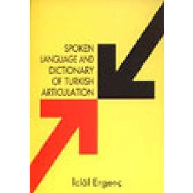 Spoken Language And Dictionary Of Turkish Articulation - İclal Ergenç