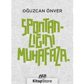 Spontanlığını Muhafaza - Oğuzcan Önver