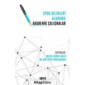 Spor Bilimleri Alanında Akademik Çalışmalar - Kolektif