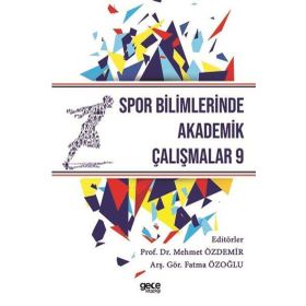 Spor Bilimlerinde Akademik Çalışmalar-9 Gece Kitaplığı