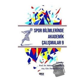 Spor Bilimlerinde Akademik Çalışmalar-9 Gece Kitaplığı