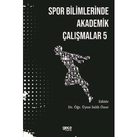 Spor Bilimlerinde Akademik Yaklaşımlar 5 Salih Öner