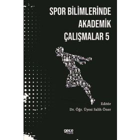 Spor Bilimlerinde Akademik Yaklaşımlar 5 Salih Öner