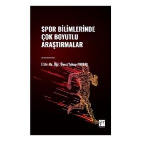 Spor Bilimlerinde Çok Boyutlu Araştırmalar Gazi Kitabevi