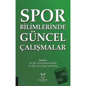 Spor Bilimlerinde Güncel Çalışmalar Mehmet Ilkım