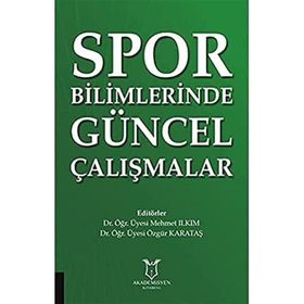 Spor Bilimlerinde Güncel Çalışmalar Mehmet Ilkım