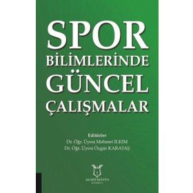 Spor Bilimlerinde Güncel Çalışmalar Mehmet Ilkım