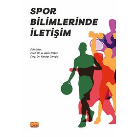 Spor Bilimlerinde İletişim Ahmet Çakır-Ahmet İslam