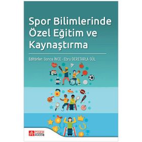 Spor Bilimlerinde Özel Eğitim ve Kaynaştırma - Pegem Akademi Yayıncılık