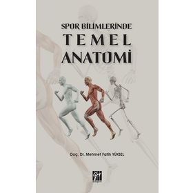 Spor Bilimlerinde Temel Anatomi - Mehmet Fatih Yüksel