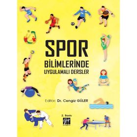 Spor Bilimlerinde Uygulamalı Dersler - Cengiz Güler Dudu Banu Çakar