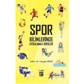 Spor Bilimlerinde Uygulamalı Dersler - Cengiz Güler Dudu Banu Çakar