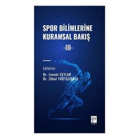 Spor Bilimlerine Kuramsal Bakış III Gazi Kitabevi