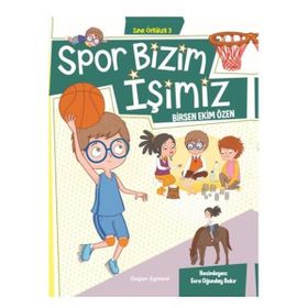 Spor Bizim İşimiz - Zıpır Öyküler 3 - Kolektif