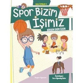 Spor Bizim İşimiz - Zıpır Öyküler 3 - Kolektif