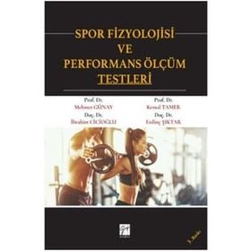 Spor Fizyolojisi ve Performans Ölçüm Testleri - Mehmet Günay