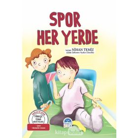 Spor Her Yerde - Türkçe Tema Hikayeleri / Nihan Temiz