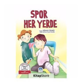 Spor Her Yerde - Türkçe Tema Hikayeleri / Nihan Temiz