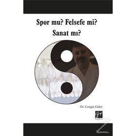 Spor Mu? Felsefe Mi? Sanat Mı? - Cengiz Güler