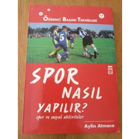 Spor Nasıl Yapılır Spor ve Sosyal Aktiviteler - Aylin Atmaca