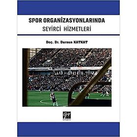 Spor Organizasyonlarında Seyirci Hizmetleri - Dursun Katkat