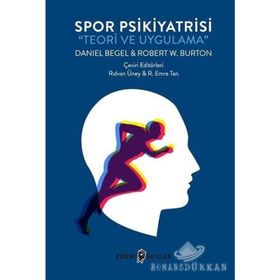 Spor Psikiyatrisi - Teori ve Uygulama - Robert Burton
