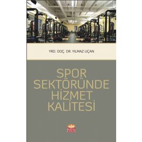 Spor Sektöründe Hizmet Kalitesi Yılmaz Uçan