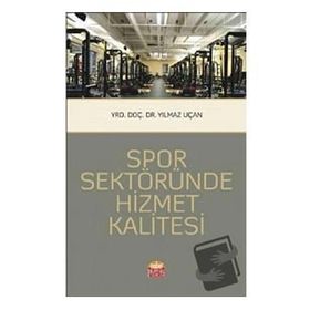 Spor Sektöründe Hizmet Kalitesi Yılmaz Uçan