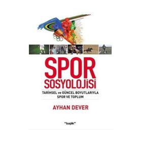 Spor Sosyolojisi - Ayhan Dever